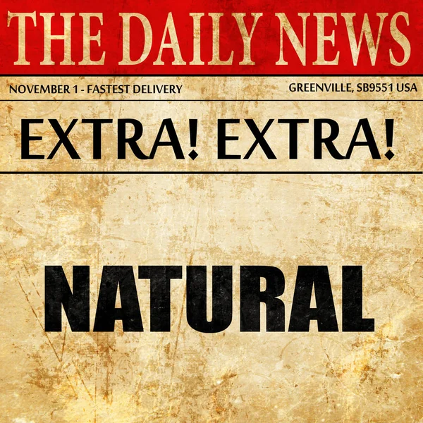 Natuurlijke, krant artikel tekst — Stockfoto