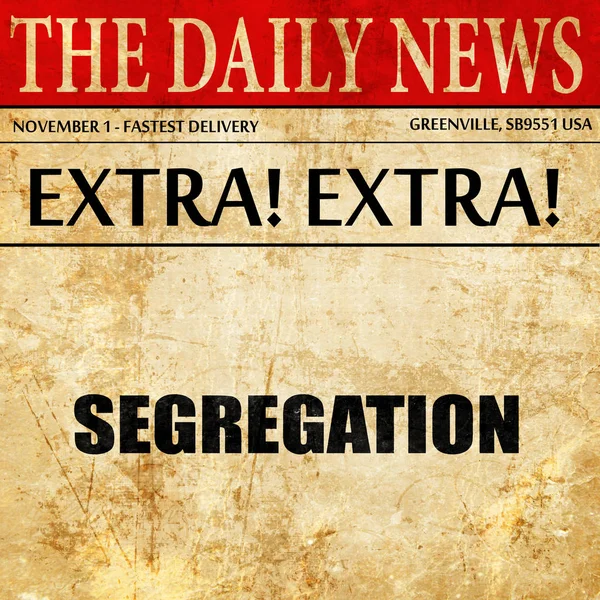 segregasyon, gazete makale metni
