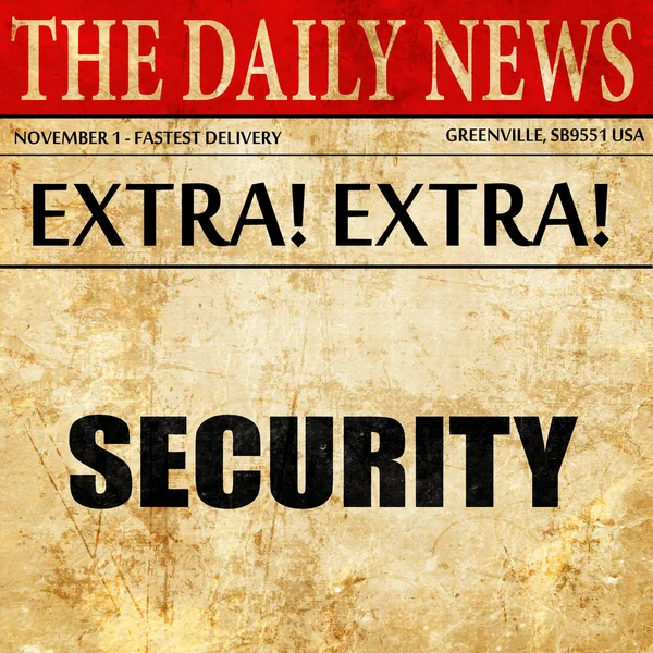 Sicherheit, Zeitungsartikeltext — Stockfoto