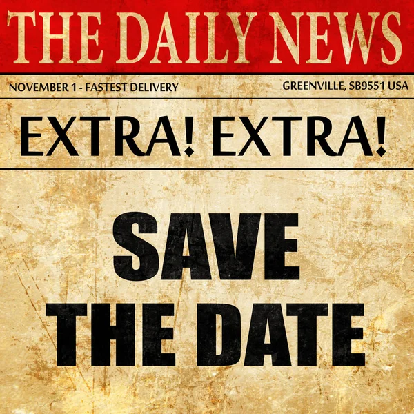 Save the date, newspaper article text — Stock Photo, Image