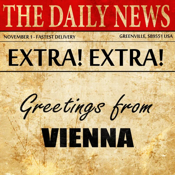 Saludos desde Viena, texto del artículo del periódico —  Fotos de Stock