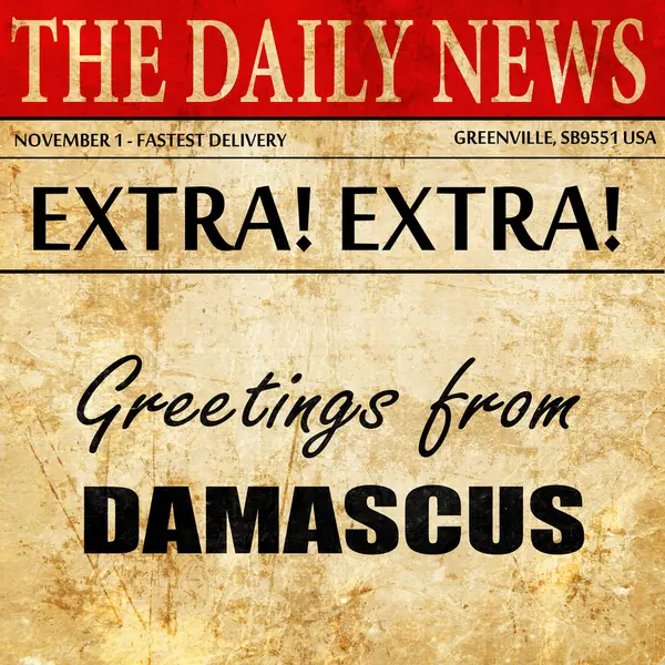 Salutations de Damas, texte de l'article de journal — Photo