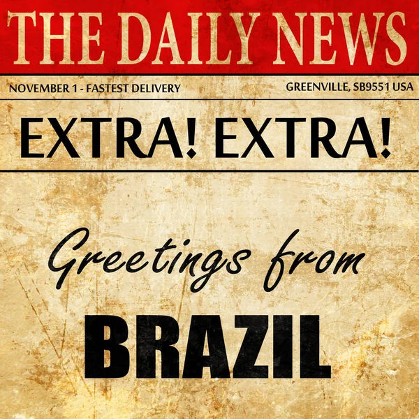 Saluti dal Brasile, testo dell'articolo di giornale — Foto Stock