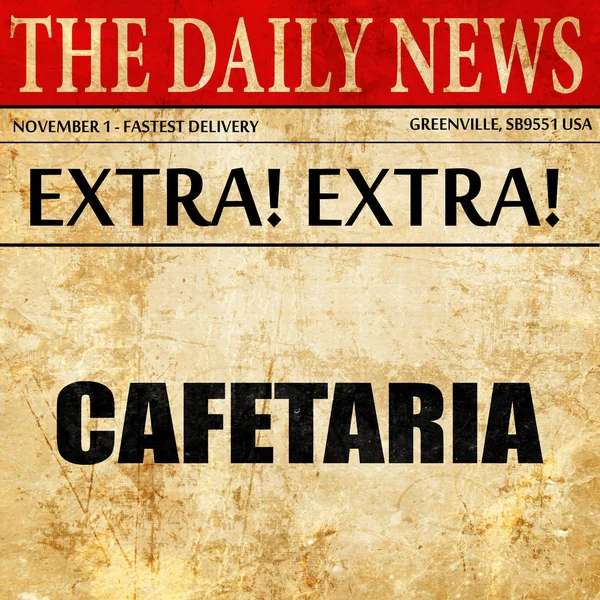 Cafetaria teken achtergrond, krant artikel tekst — Stockfoto