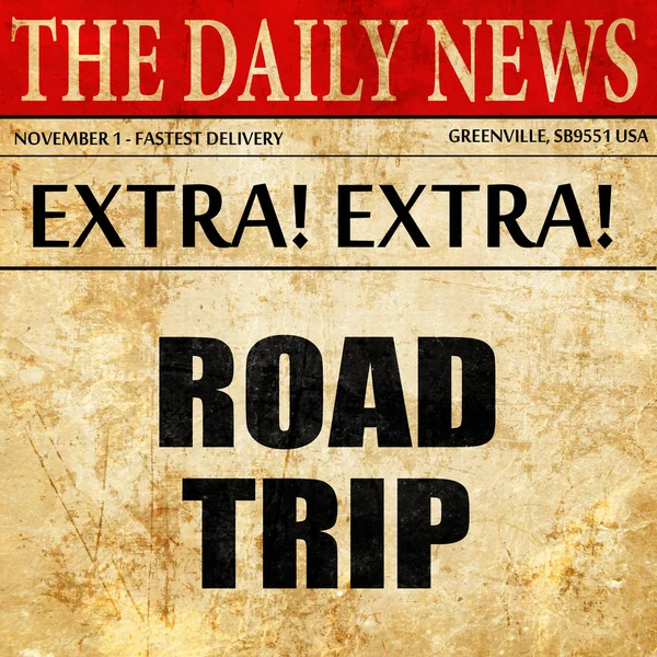 Roadtrip, κείμενο άρθρου εφημερίδας — Φωτογραφία Αρχείου