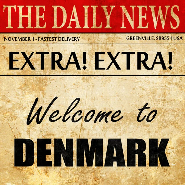 欢迎来到丹麦，报纸文章文本 — 图库照片