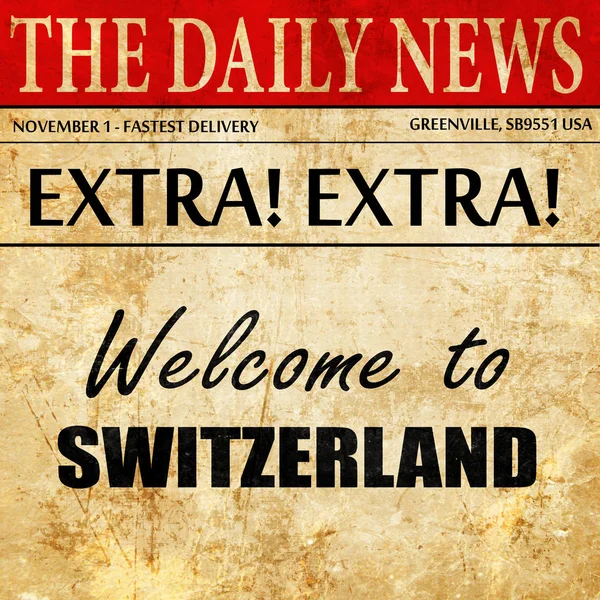 Bienvenido a Suiza, texto del artículo del periódico — Foto de Stock