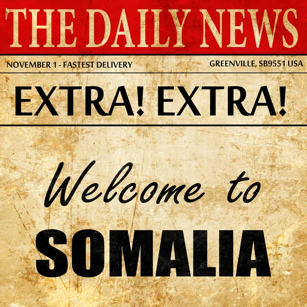 Ласкаво просимо до Сомалі, текст статті газети — стокове фото