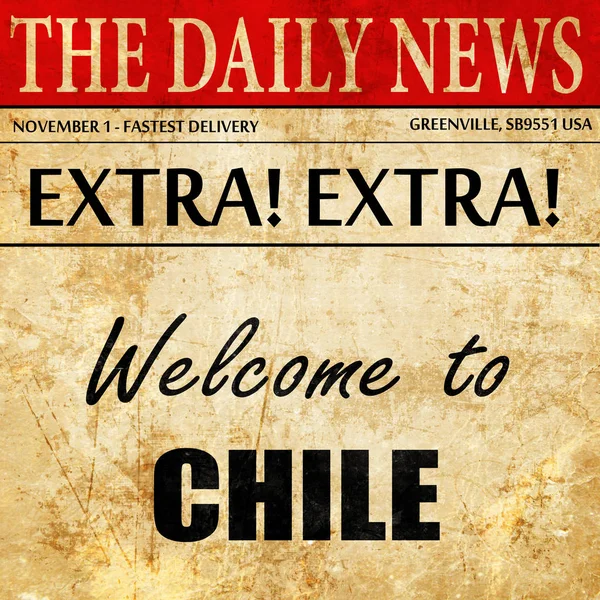 Bienvenido a chile, texto del artículo del periódico —  Fotos de Stock