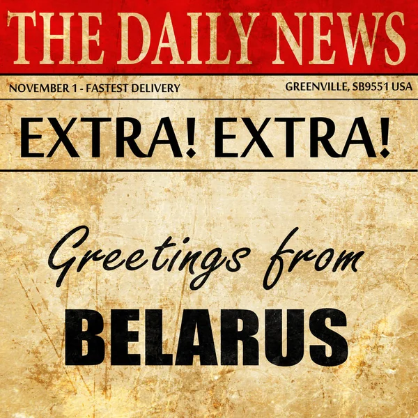 Salutations de Belarus, texte de l'article de journal — Photo