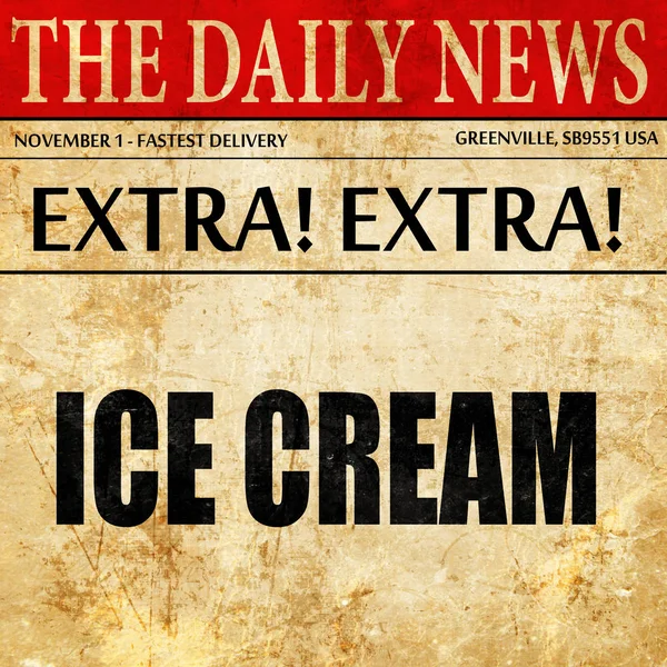 Pyszne lody, tekst artykułu gazety — Zdjęcie stockowe