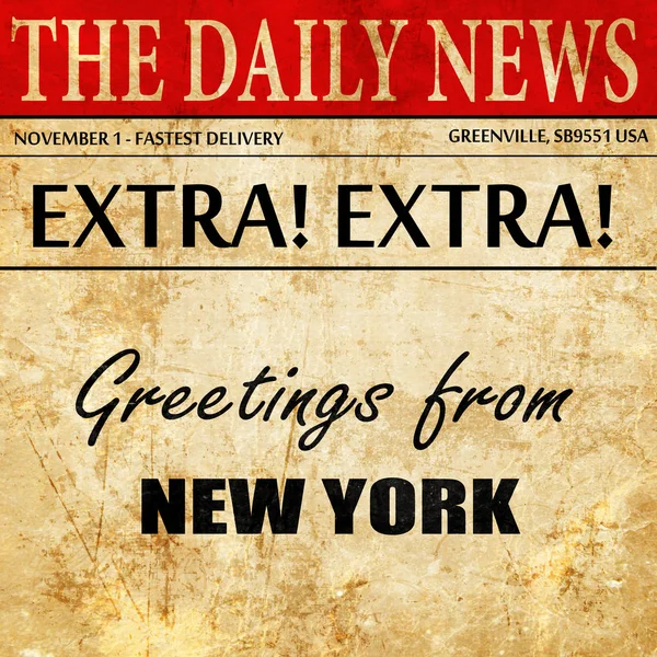 Pozdrowienia z Nowego Jorku, tekst artykułu gazety — Zdjęcie stockowe
