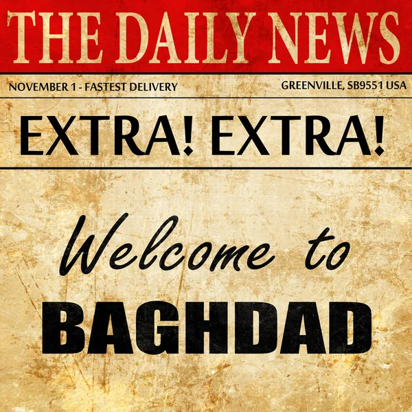 Bem-vindo a Bagdá, texto de artigo de jornal — Fotografia de Stock