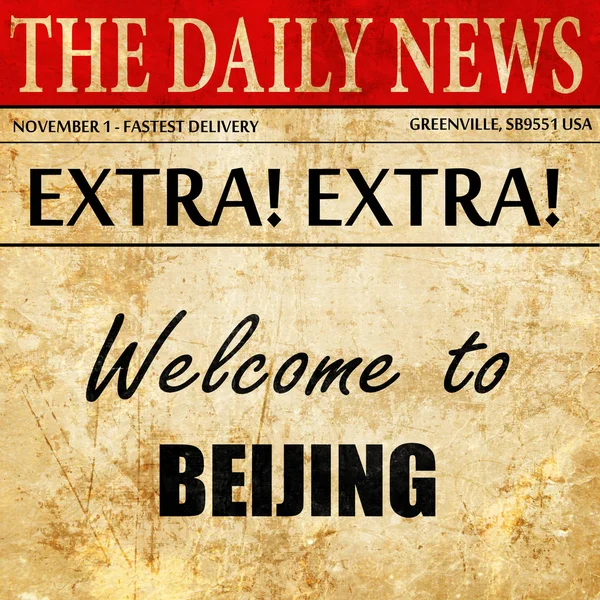 Welkom bij beijing, krant artikel tekst — Stockfoto