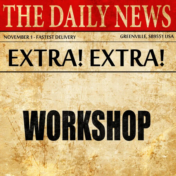 Workshop, newspaper article text — Stock Photo, Image