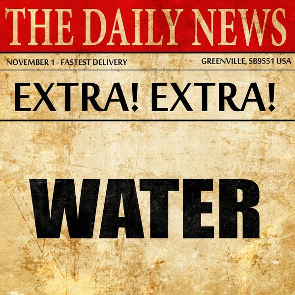 水、新聞記事のテキスト — ストック写真