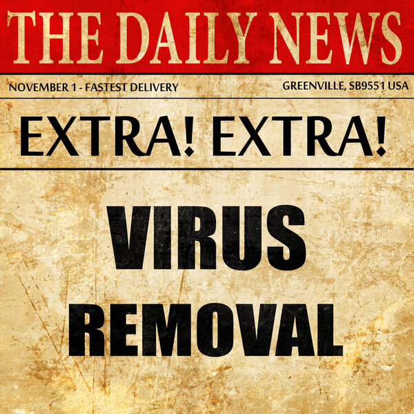 Virus removal background, newspaper article text