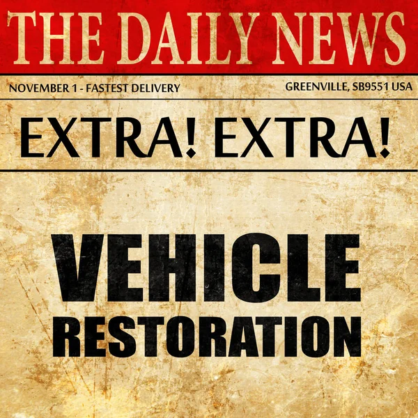 Αποκατάσταση οχημάτων, κείμενο άρθρου εφημερίδας — Φωτογραφία Αρχείου