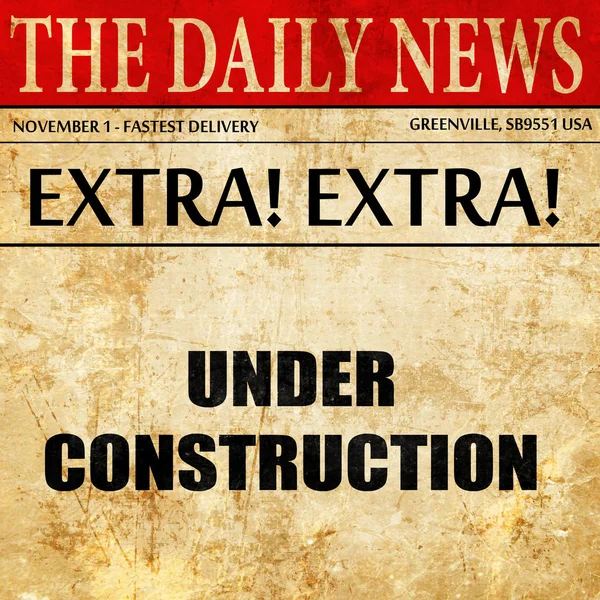 Under construction sign, newspaper article text — Stock Photo, Image