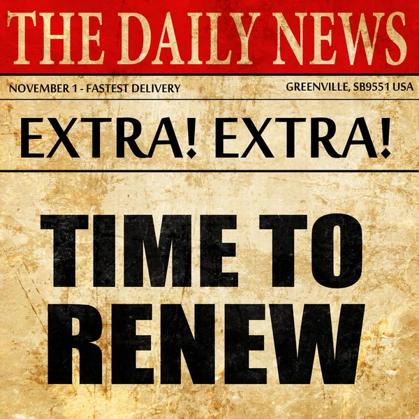 time to renew, newspaper article text