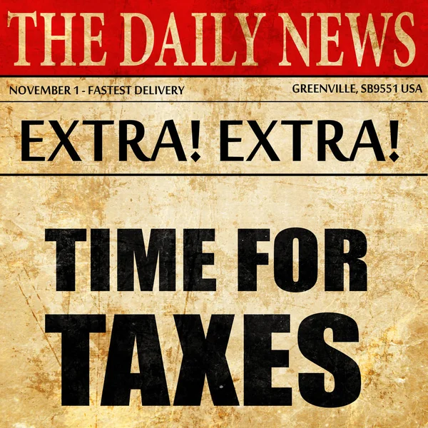 税金、新聞記事のテキストのための時間 — ストック写真