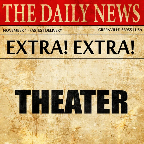 Teatro, texto del artículo del periódico — Foto de Stock