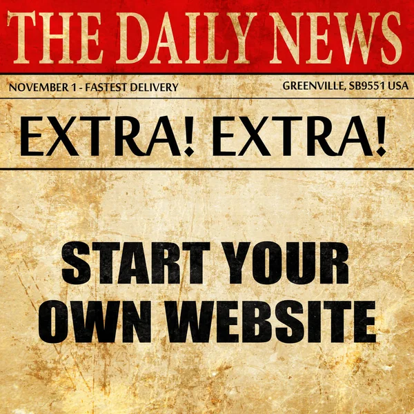 Start uw eigen website, krant artikel tekst — Stockfoto