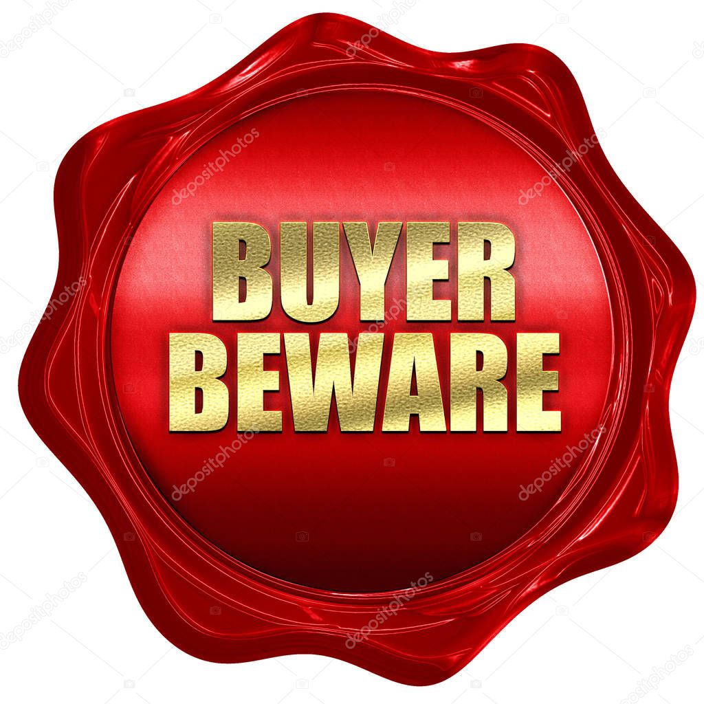 buyer beware, 3D rendering, red wax stamp with text