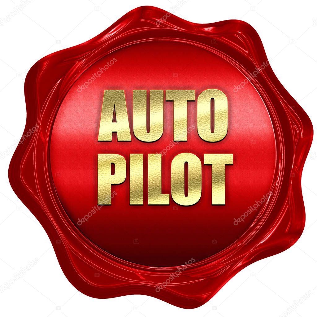 autopilot, 3D rendering, red wax stamp with text