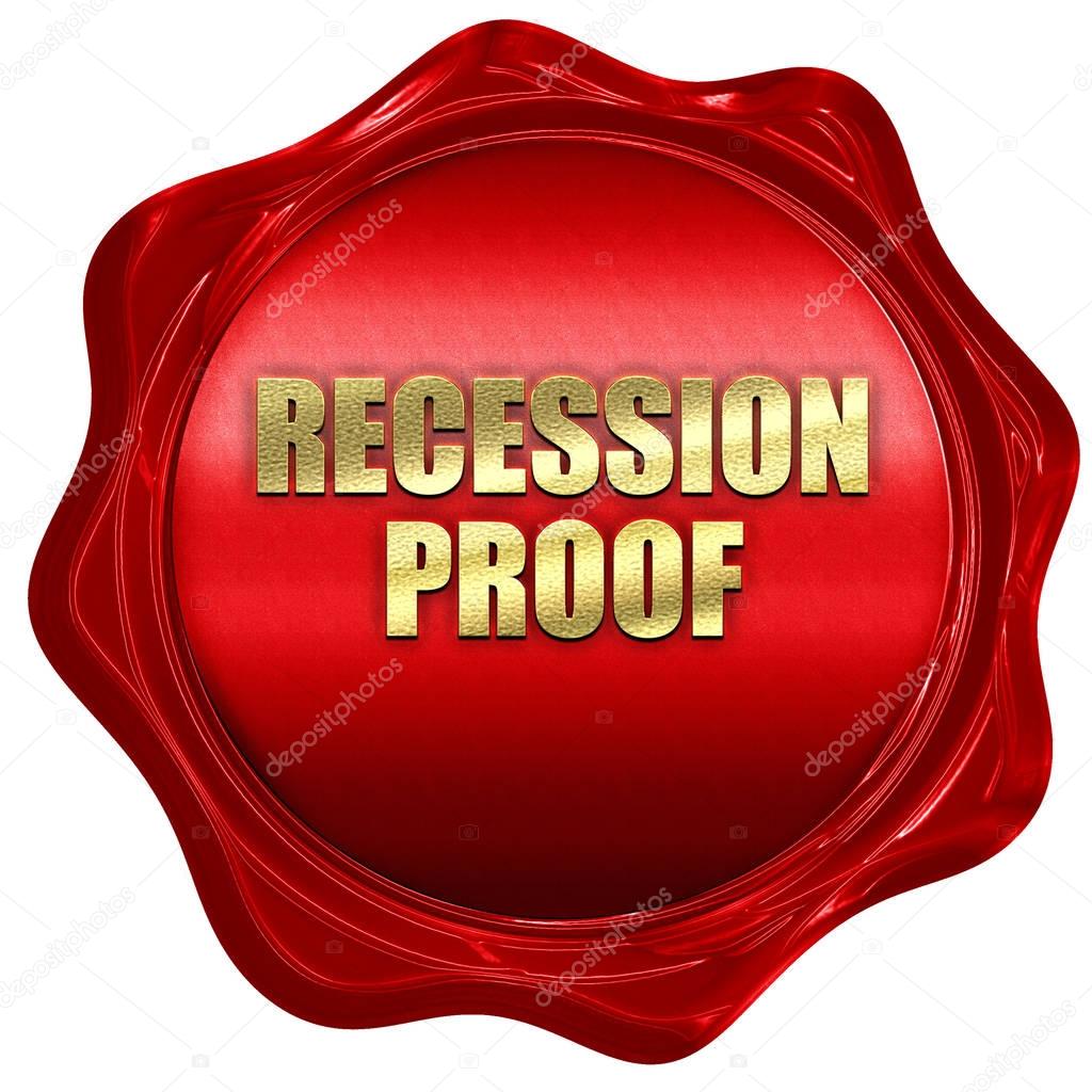 recession proof, 3D rendering, red wax stamp with text