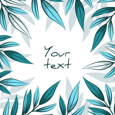 Çiçekli çerçeve; tebrik kartları, davetiyeler, posterler, afişler, düğün kartları, web tasarımı için mavi dallar ve yapraklar. Vektör illüstrasyonu.