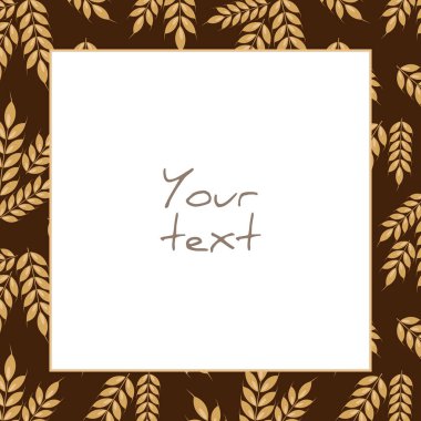 Vektör buğday çerçevesi; tebrik kartları, davetiyeler, ambalaj, düğün kartı, posterler, afişler için kahverengi arka planda buğday kulaklı kare çerçeve.