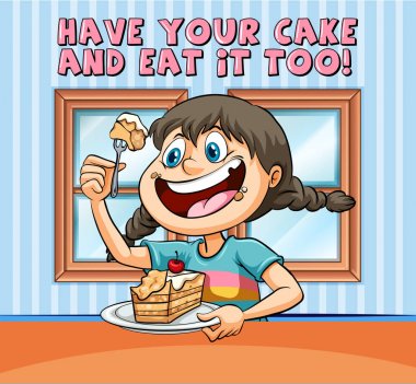 Idiom poster for have your cake and eat it too clipart