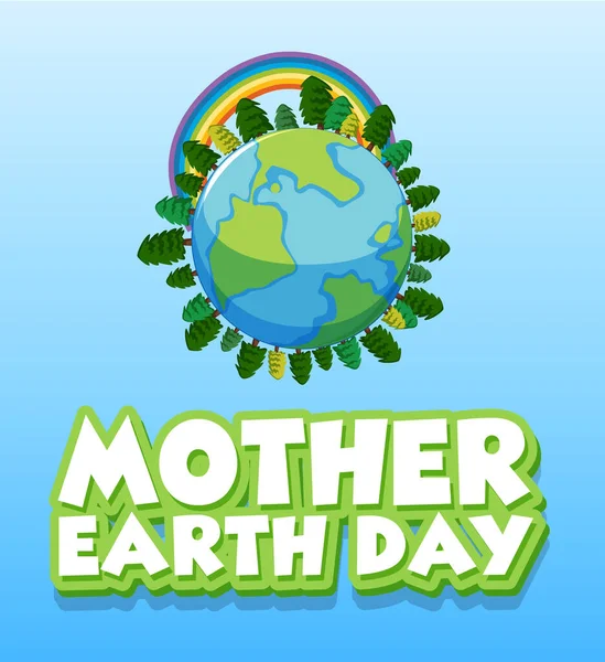 Poster Design Mother Earth Day Many Trees Earth Illustration — Stock Vector