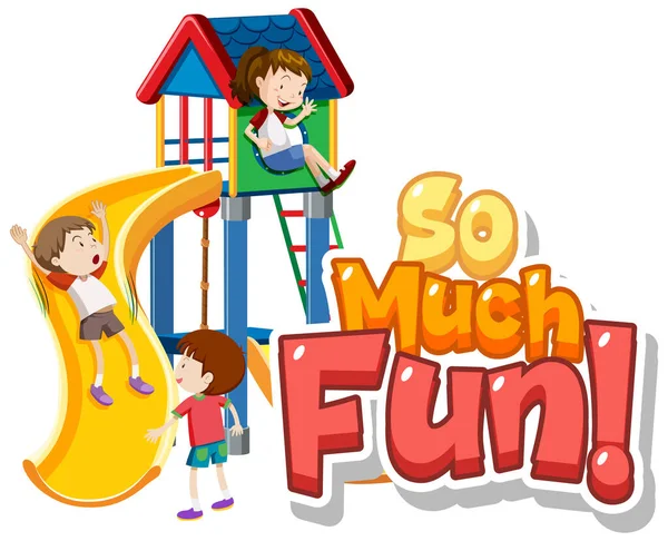 Projektowanie Czcionki Dla Frazy Much Fun Kids Playing Illustration — Wektor stockowy