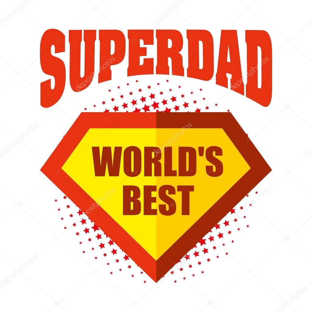 Superdad logo superhero World's best Vector illustration T-shirt