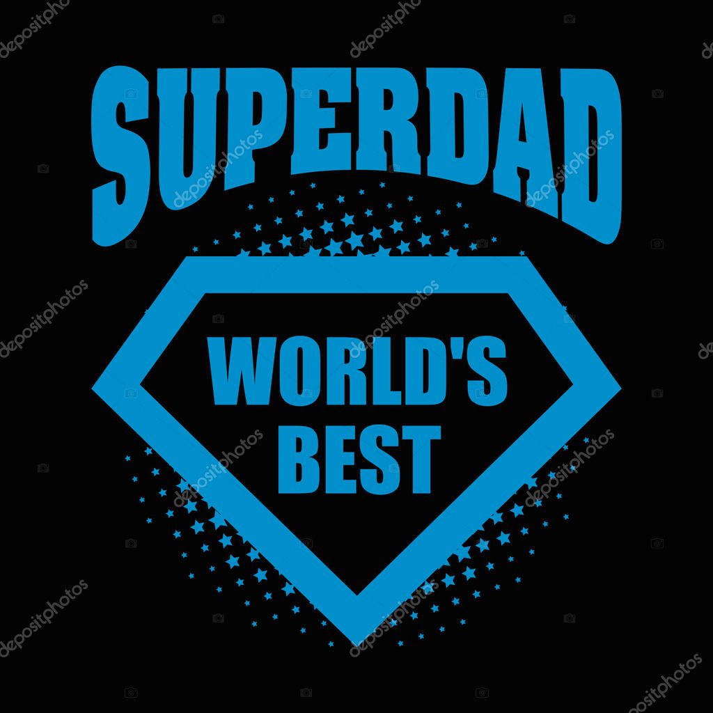 Superdad logo superhero World's best Vector illustration T-shirt