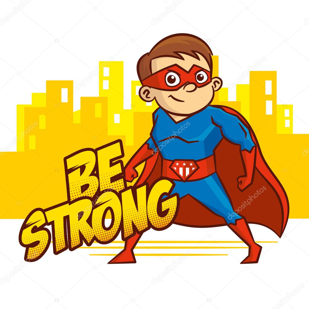 Be strong. Superhero boy Cartoon character Isolated Vector illustration
