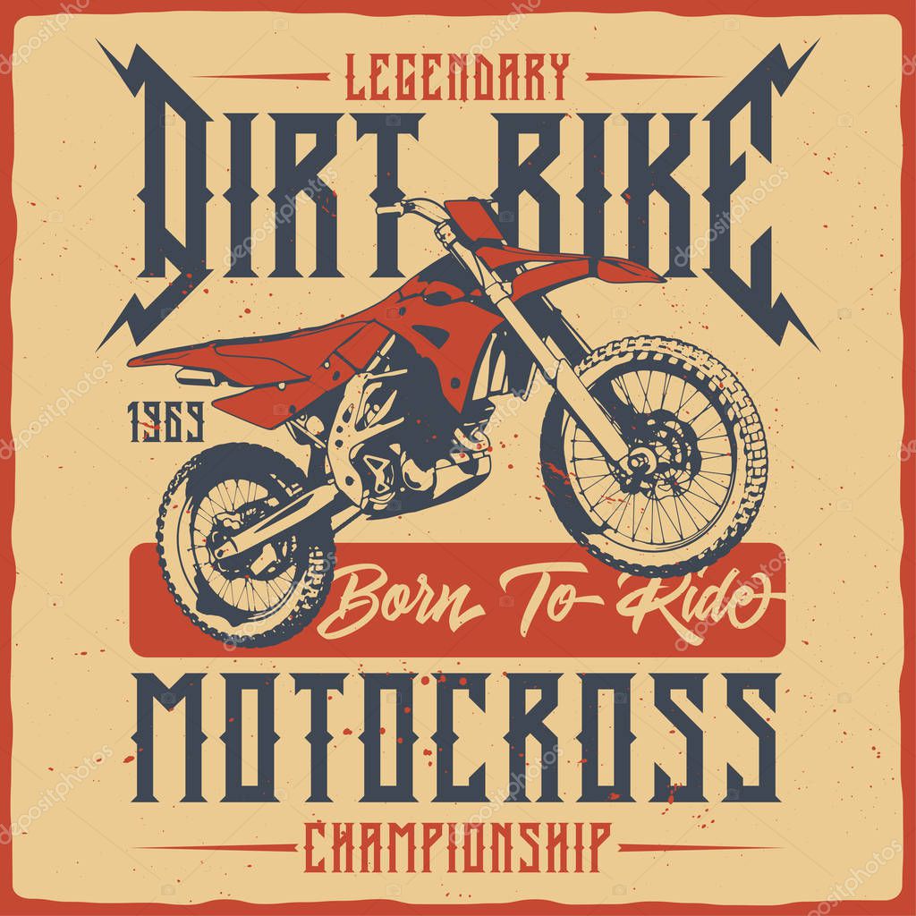 T-shirt or poster design with illustration of isolated motorcycle.