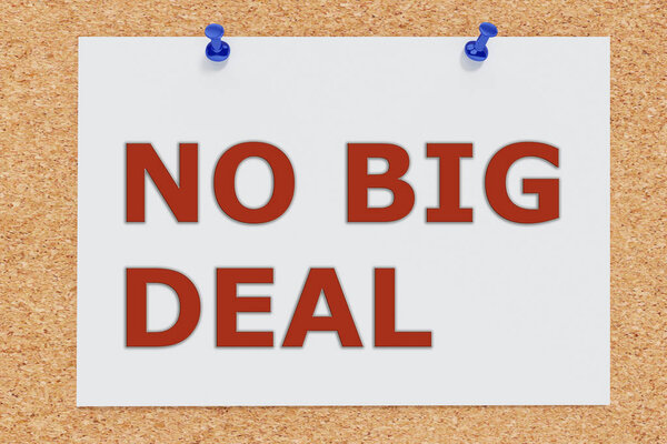 Концепция No Big Deal
