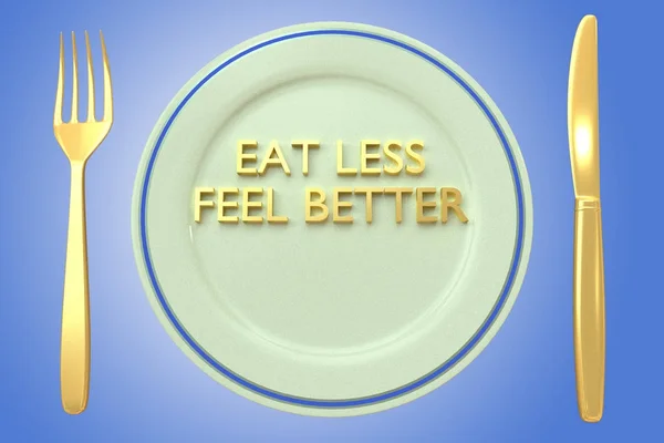 Eat Less Feel Better concept