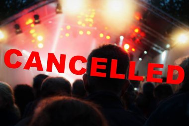 Müzik festivali ya da konser iptal edildi