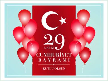Türkiye'nin 29 Ekim Ulusal Cumhuriyet Bayramı