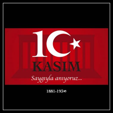 10 Kasım, Atatürk ölüm yıldönümü.