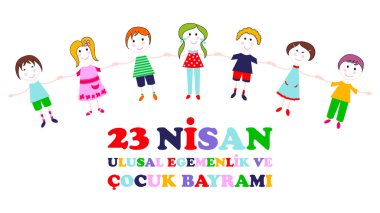 23 Nisan çocuk günü. Çeviri: 23 Nisan Ulusal egemenlik ve Çocuk Bayramı. Türkçe Çeviri: 23 Nisan ulusal egemenlik ve cocuk bayrami.