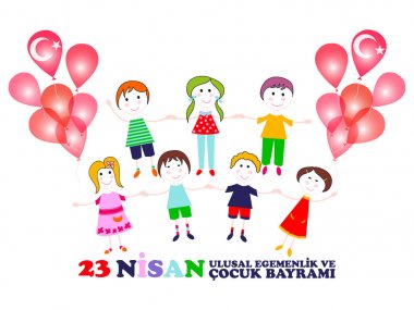 23 Nisan çocuk günü. Çeviri: 23 Nisan Ulusal egemenlik ve Çocuk Bayramı. Türkçe Çeviri: 23 Nisan ulusal egemenlik ve cocuk bayrami.