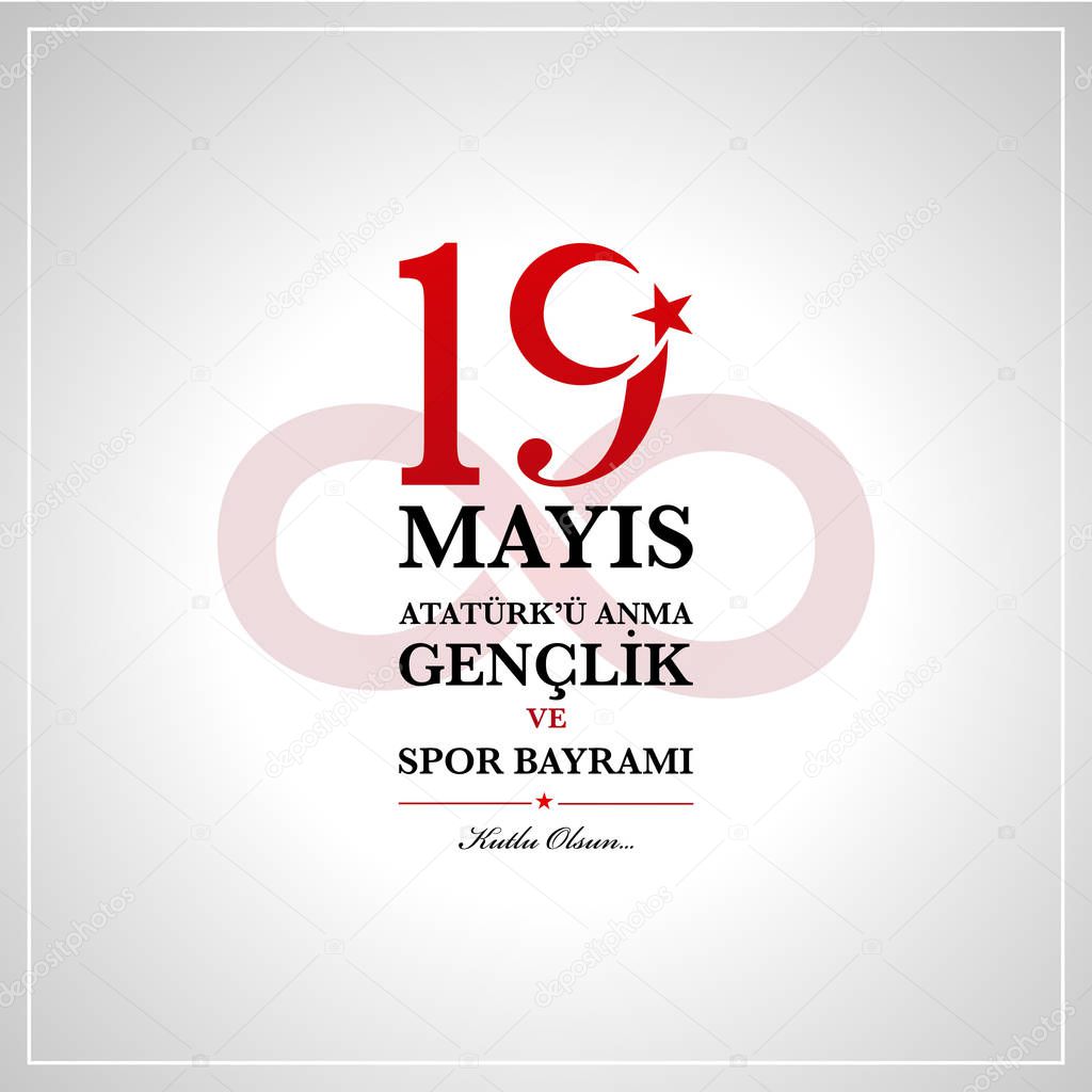 19th  may commemoration of Ataturk, Youth and Sports Day. Turkish translate (19 mays Ataturku anma, genclik ve spor bayrami )