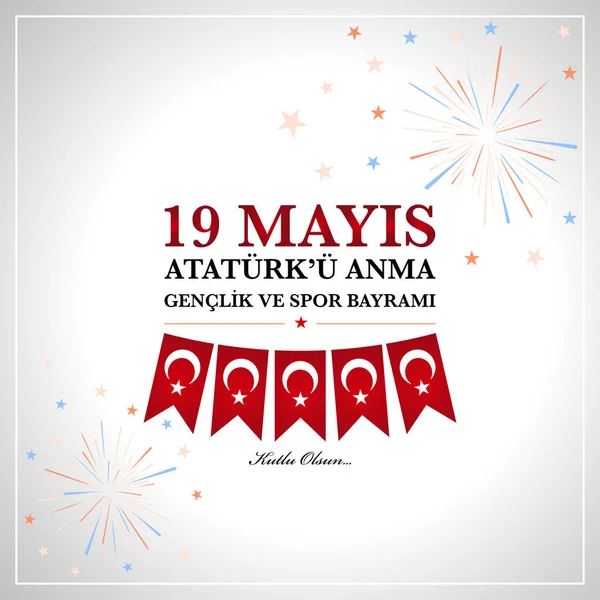 Atatürk, gençlik ve Spor Bayramı 19 Mayıs anma. Türk çevirmek (19 mays Ataturku anma, genclik ve spor Bayramı )