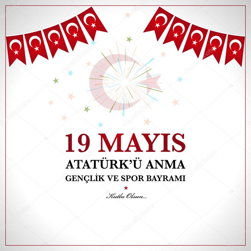 19th may commemoration of Ataturk, Youth and Sports Day. Turkish translate (19 mays Ataturku anma, genclik ve spor bayrami )