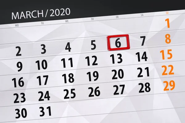 Kalenderplaner für den Monat März 2020, Einsendeschluss, 6., Freitag — Stockfoto